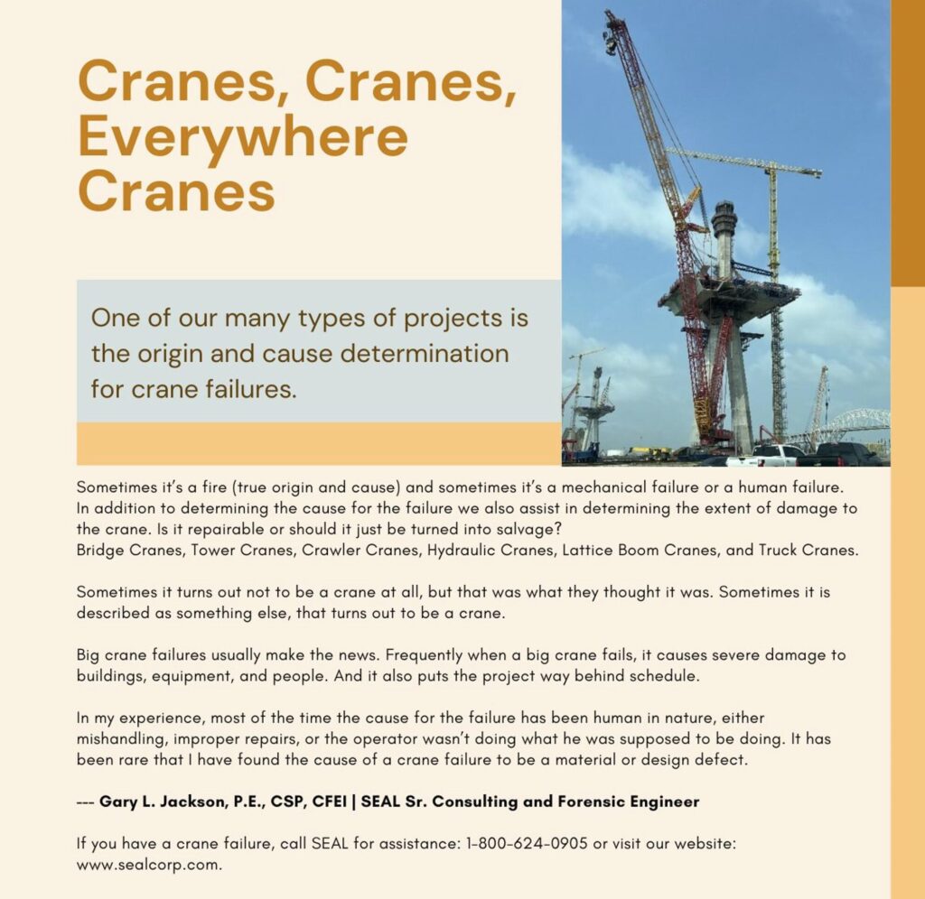 Industry article describing crane failure forensics by SEAL's own Gary Jackson, P.E., CSP, CFEI, Sr Consulting and Forensic Engineer.